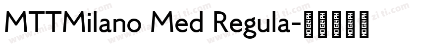 MTTMilano Med Regula字体转换